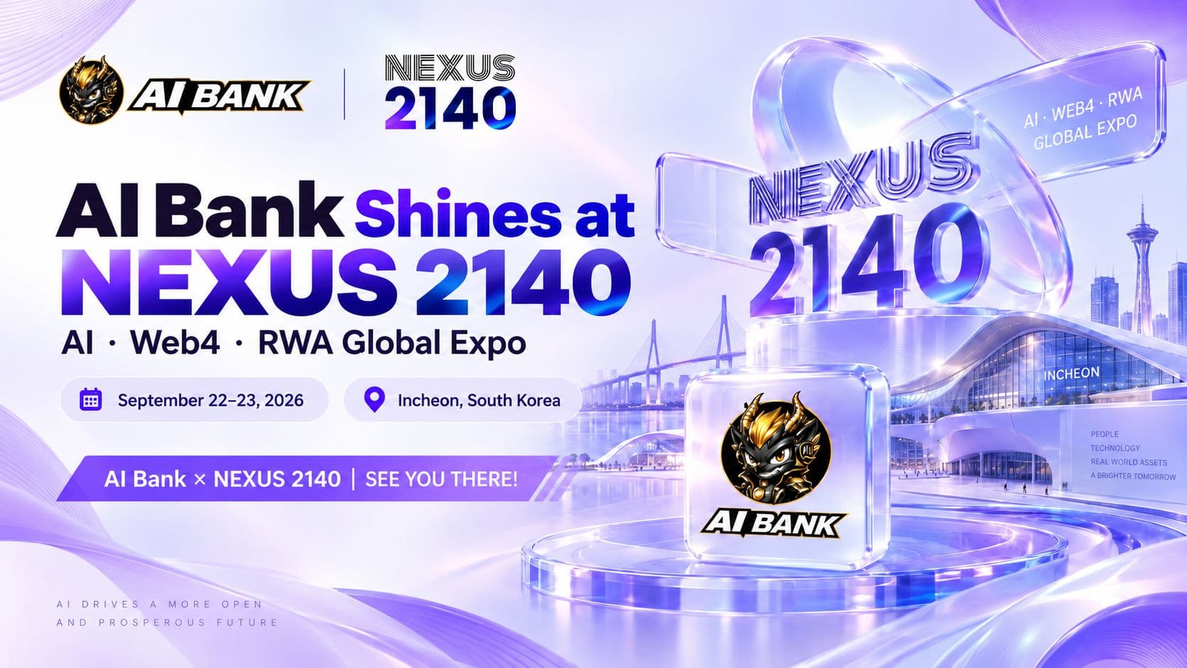 AI Bank Officially Announced as a Strategic Partner of NEXUS 2140, Set to Appear at the NEXUS 2140 AI·Web4·RWA Global Expo