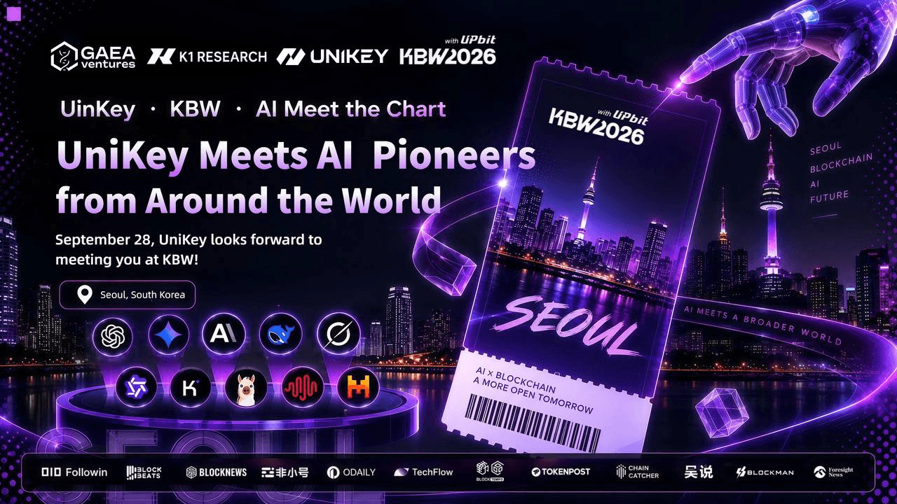 Leading with Intelligence at KBW 2026: UniKey Co-Hosts “AI Meets the Chart” Seoul Summit, Unpacking a New Era of Agent Value Settlement