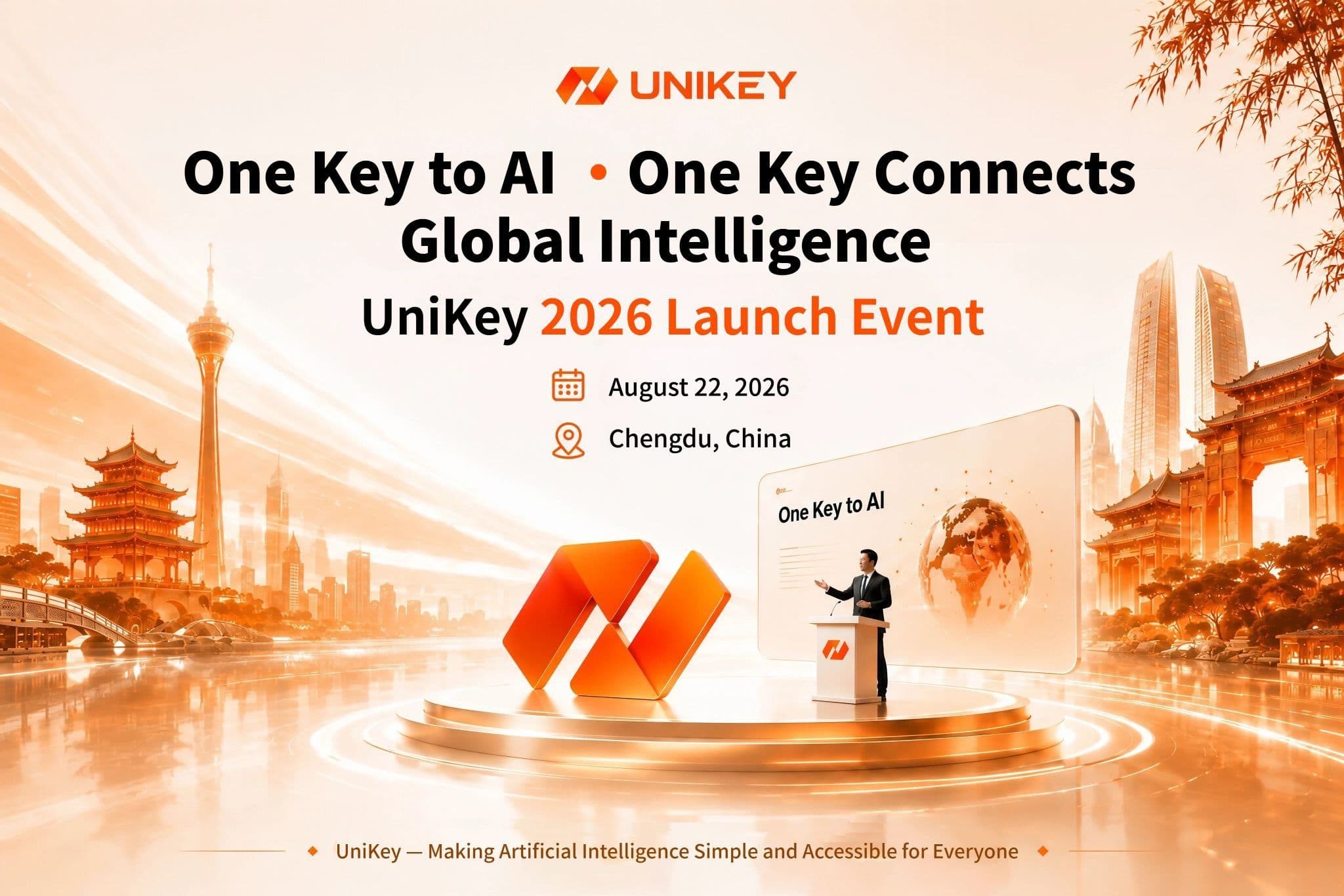 One Key to AI · One Key Connects Global Intelligence | UniKey 2026 Conference & Global Ecosystem Summit Coming Soon in Chengdu, China