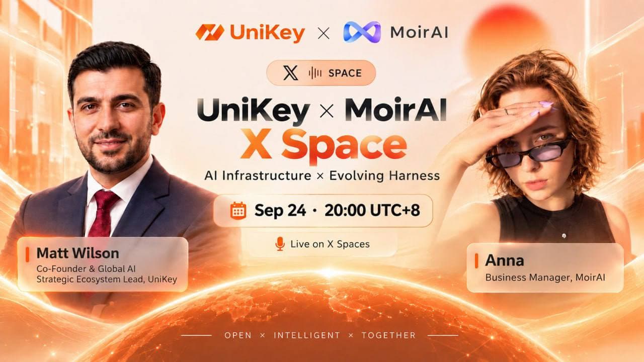 UniKey × MoirAI Space Recap: From AI Capability Access to Intelligent Execution and Continuous Evolution